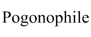 POGONOPHILE