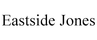 EASTSIDE JONES
