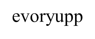 EVORYUPP