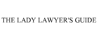 THE LADY LAWYER'S GUIDE