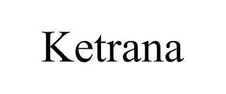 KETRANA