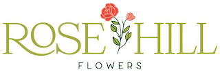 ROSE HILL FLOWERS
