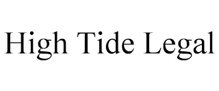 HIGH TIDE LEGAL