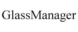 GLASSMANAGER