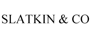 SLATKIN & CO