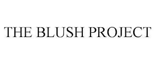 THE BLUSH PROJECT