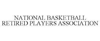 NATIONAL BASKETBALL RETIRED PLAYERS ASSOCIATION