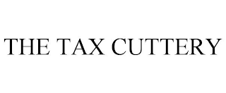 THE TAX CUTTERY