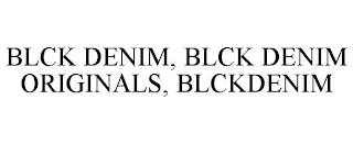 BLCK DENIM, BLCK DENIM ORIGINALS, BLCKDENIM