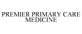 PREMIER PRIMARY CARE MEDICINE