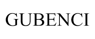 GUBENCI