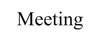 MEETING