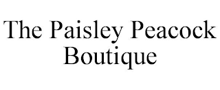 THE PAISLEY PEACOCK BOUTIQUE