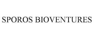 SPOROS BIOVENTURES