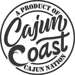 CAJUN COAST A PRODUCT OF CAJUN NATION