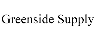 GREENSIDE SUPPLY