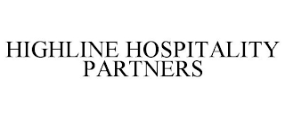 HIGHLINE HOSPITALITY PARTNERS