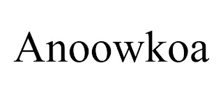 ANOOWKOA