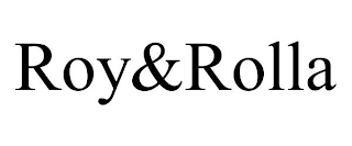 ROY&ROLLA