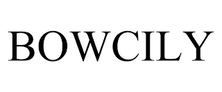 BOWCILY