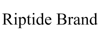 RIPTIDE BRAND