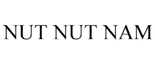 NUT NUT NAM