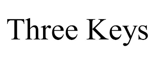 THREE KEYS