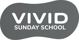 VIVID SUNDAY SCHOOL