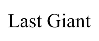 LAST GIANT