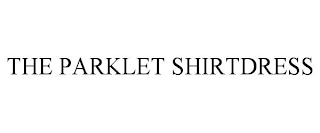 THE PARKLET SHIRTDRESS