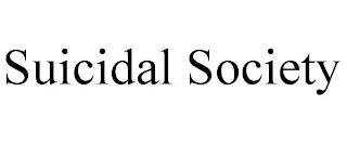 SUICIDAL SOCIETY