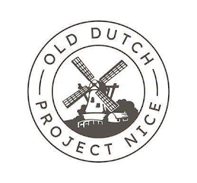 OLD DUTCH PROJECT NICE ESTD 2020