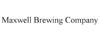 MAXWELL BREWING COMPANY