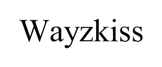 WAYZKISS