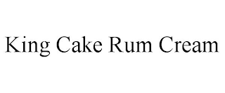 KING CAKE RUM CREAM