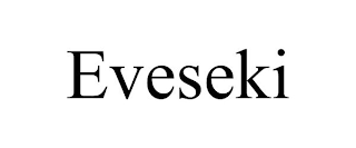 EVESEKI