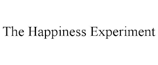 THE HAPPINESS EXPERIMENT