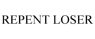 REPENT LOSER