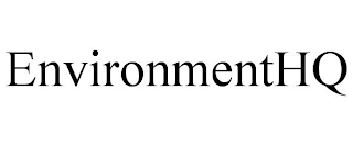 ENVIRONMENTHQ