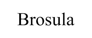 BROSULA