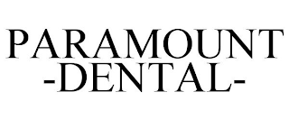 PARAMOUNT -DENTAL-