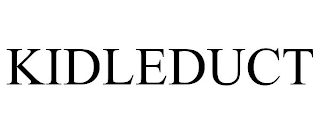 KIDLEDUCT