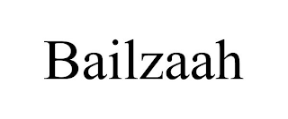 BAILZAAH