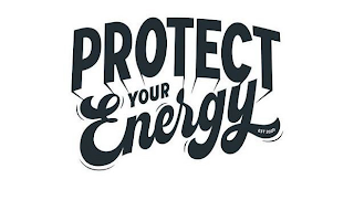 PROTECT YOUR ENERGY EST 2020