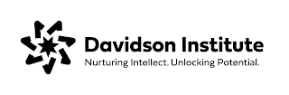 DAVIDSON INSTITUTE NURTURING INTELLECT. UNLOCKING POTENTIAL.