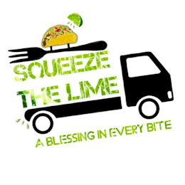 SQUEEZE THE LIME A BLESSING IN EVERY BITE