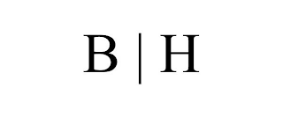 B | H