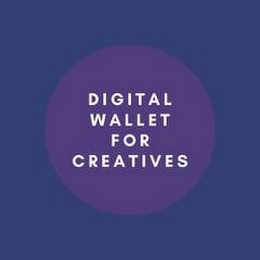 DIGITAL WALLET FOR CREATIVES