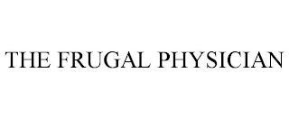 THE FRUGAL PHYSICIAN