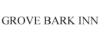 GROVE BARK INN